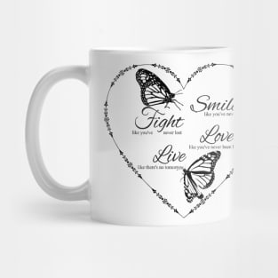 Smile Fight Love And Live Ornamental Heart Mug